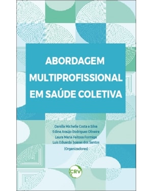 ABORDAGEM MULTIPROFISSIONAL EM SAÚDE COLETIVA