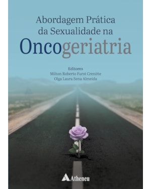 Abordagem Prática da Sexualidade na Oncogeriatria