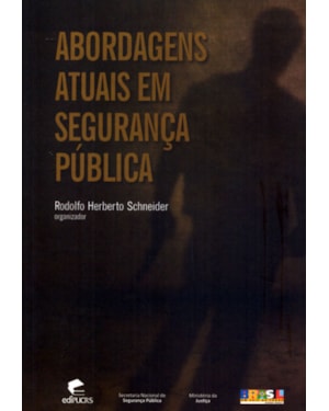 ABORDAGENS ATUAIS EM SEGURANÇA PÚBLICA