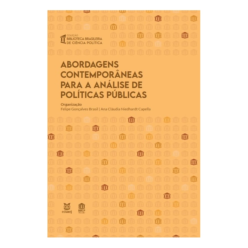 ABORDAGENS CONTEMPORÂNEAS PARA A ANÁLISE DE POLÍTICAS PÚBLICAS