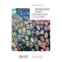 ABORDAGENS: SOBRE COMUNICAÇÃO E CULTURA