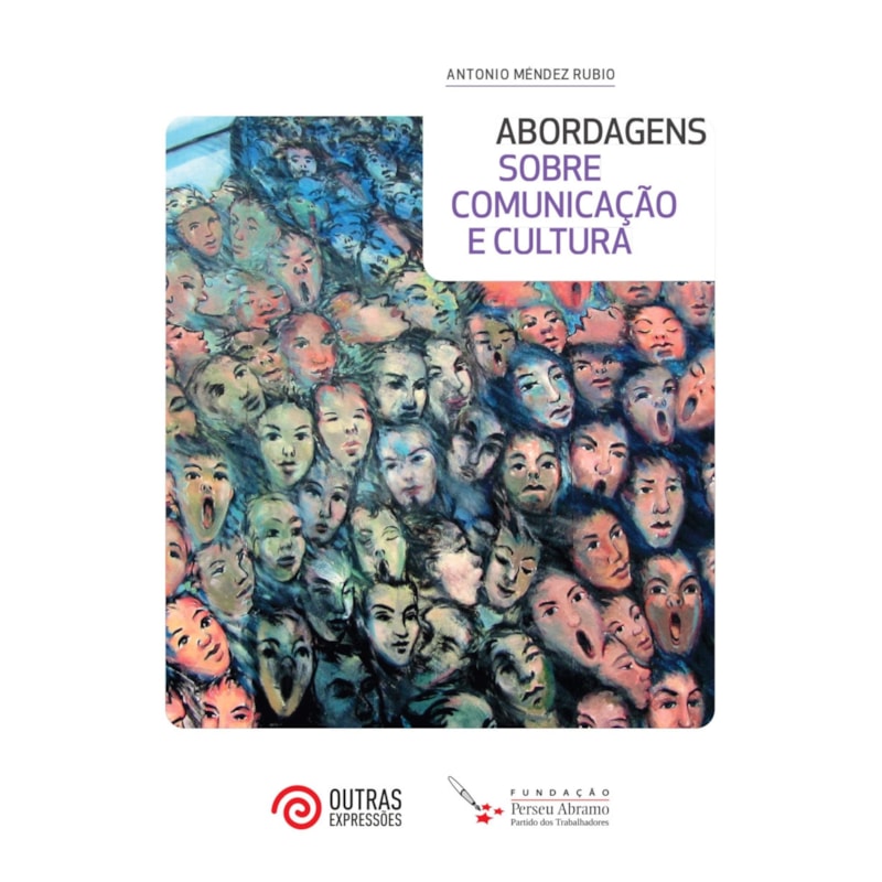 ABORDAGENS: SOBRE COMUNICAÇÃO E CULTURA