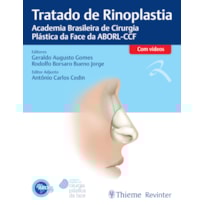 ABORL TRATADO DE RINOPLASTIA: ACADEMIA BRASILEIRA DE CIRURGIA PLÁSTICA DA FACE DA ABORL-CCF