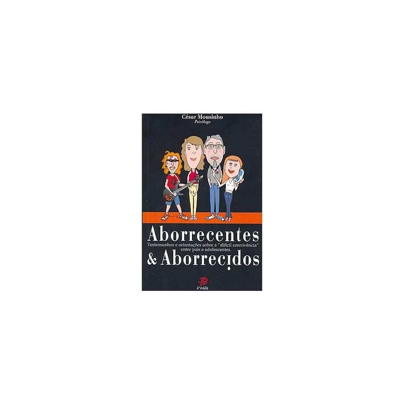 ABORRECENTES E ABORRECIDOS - 1