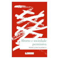 ABORTO E SOCIEDADE PERMISSIVA