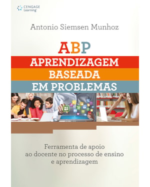 ABP - APRENDIZAGEM BASEADA EM PROBLEMAS EM AMBIENTES VIRTUAIS DE APRENDIZAGEM: FERRAMENTA DE APOIO AO DOCENTE NO PROCESSO DE ENSINO E APRENDIZAGEM