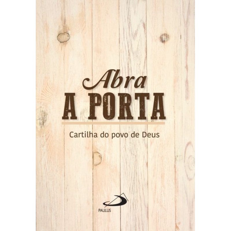 Abra a porta: cartilha do povo de Deus