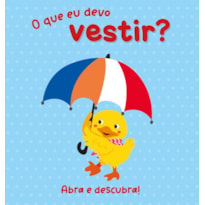Abra e descubra! O que eu devo vestir