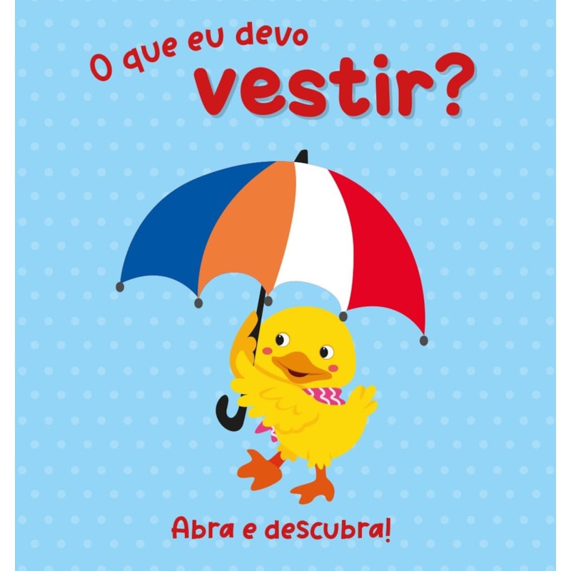 Abra e descubra! O que eu devo vestir