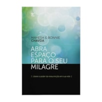 ABRA ESPAÇO PARA O SEU MILAGRE