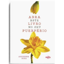 Abra este livro no seu puerpério