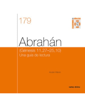 ABRAHÁN - GÉNESIS 11 27-25 10 UNA GUÍA DE LECTURA CUADERNO BÍBLICO 179