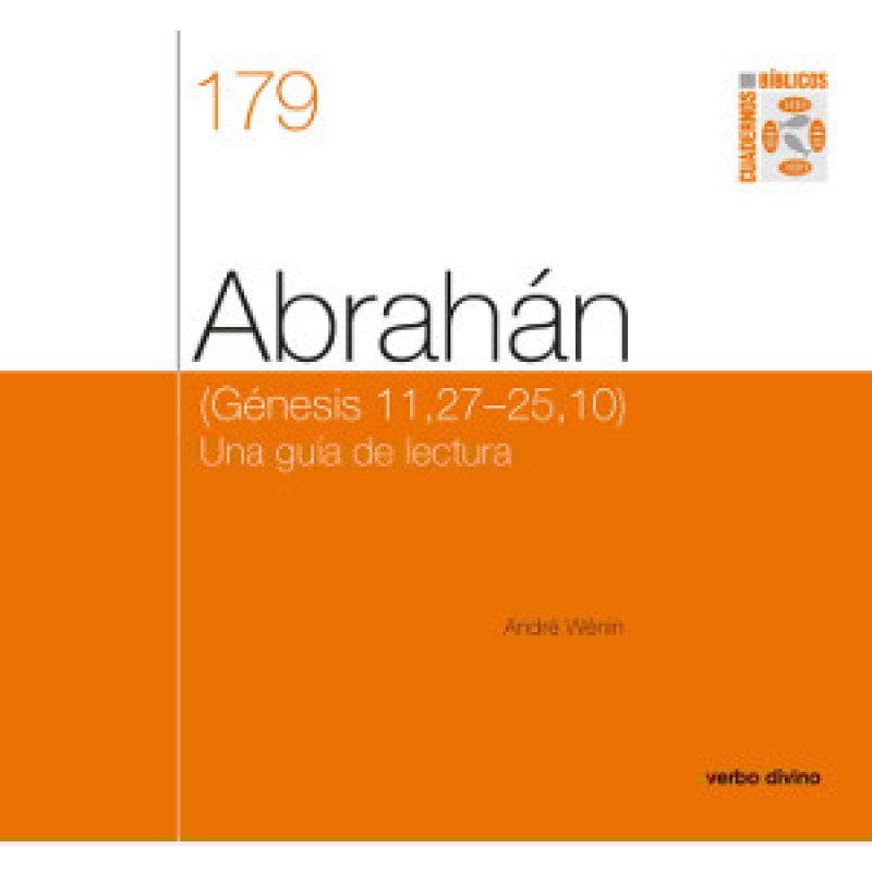 ABRAHÁN - GÉNESIS 11 27-25 10 UNA GUÍA DE LECTURA CUADERNO BÍBLICO 179