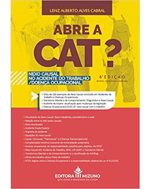 ABRE A CAT?: NEXO CAUSAL NO ACIDENTE DO TRABALHO/DOENÇA OCUPACIONAL