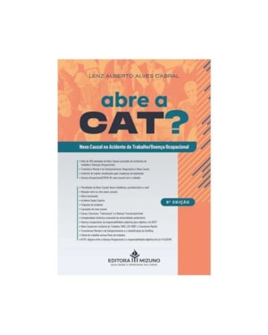 ABRE A CAT? NEXO CAUSAL NO ACIDENTE DO TRABALHO/DOENÇA OCUPACIONAL 8ª EDIÇÃO