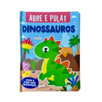 ABRE E PULA! - DINOSSAUROS - COM 5 POP-UPS INCRIVEÍS!