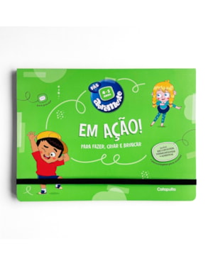 ABREMENTE EM AÇÃO! 4-5 ANOS