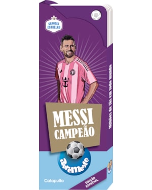 ABREMENTE GRANDES ESTRELAS - MESSI CAMPEÃO