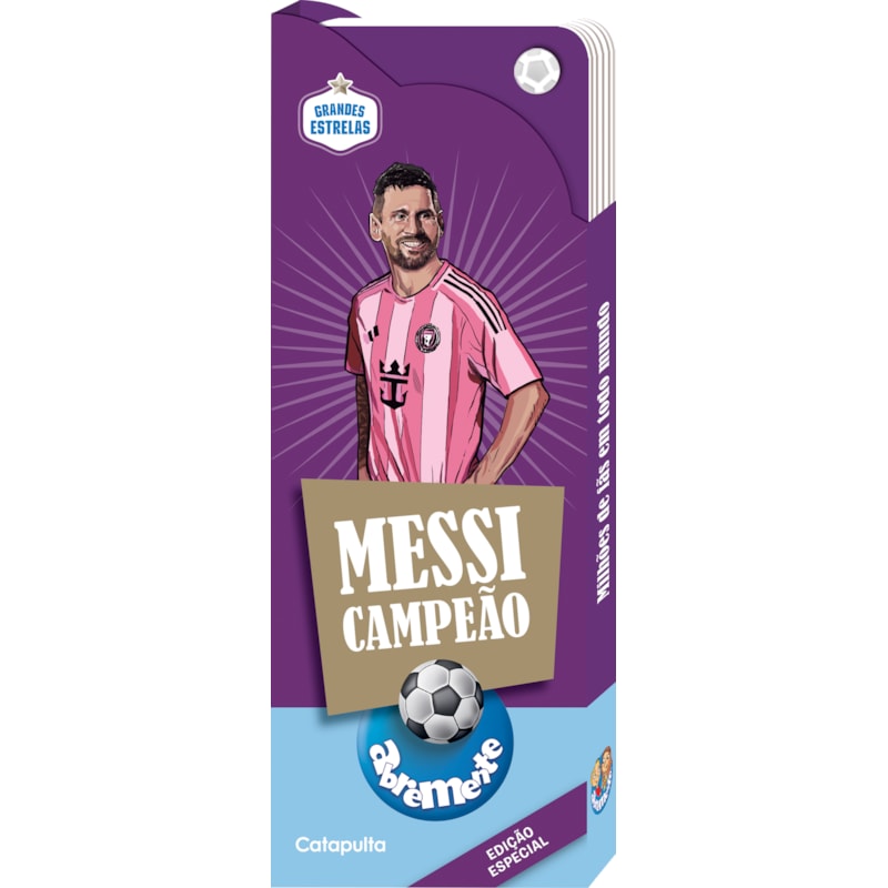 ABREMENTE GRANDES ESTRELAS - MESSI CAMPEÃO