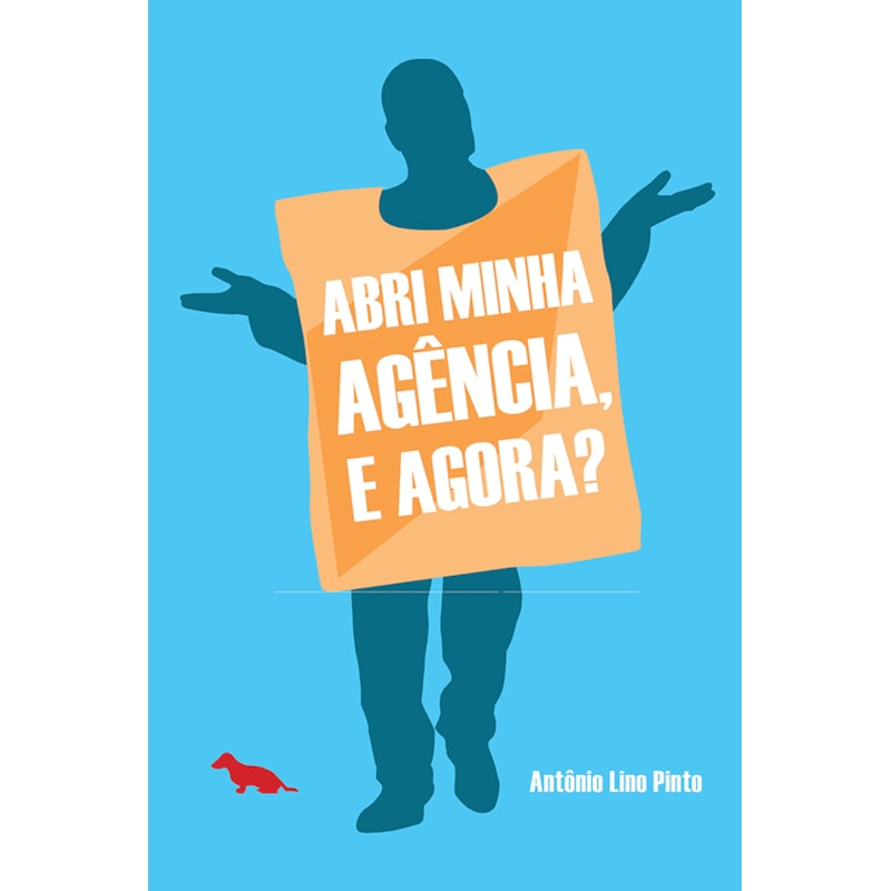 ABRI MINHA AGÊNCIA, E AGORA?