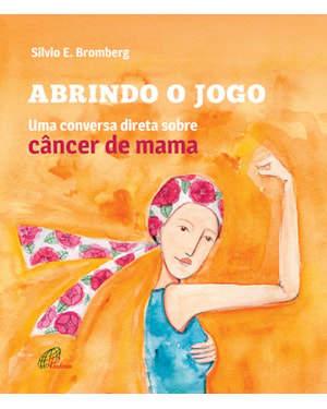 Abrindo o jogo: uma conversa direta sobre câncer de mama