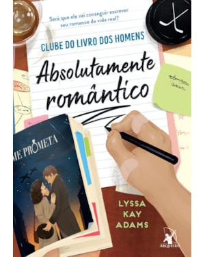 ABSOLUTAMENTE ROMÂNTICO (CLUBE DO LIVRO DOS HOMENS - LIVRO 4)