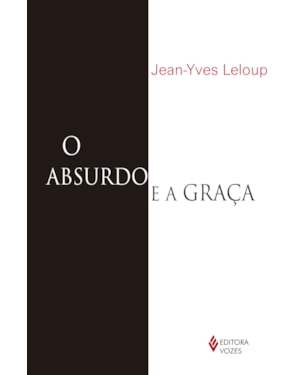 ABSURDO E A GRACA: AUTOBIOGRAFIA