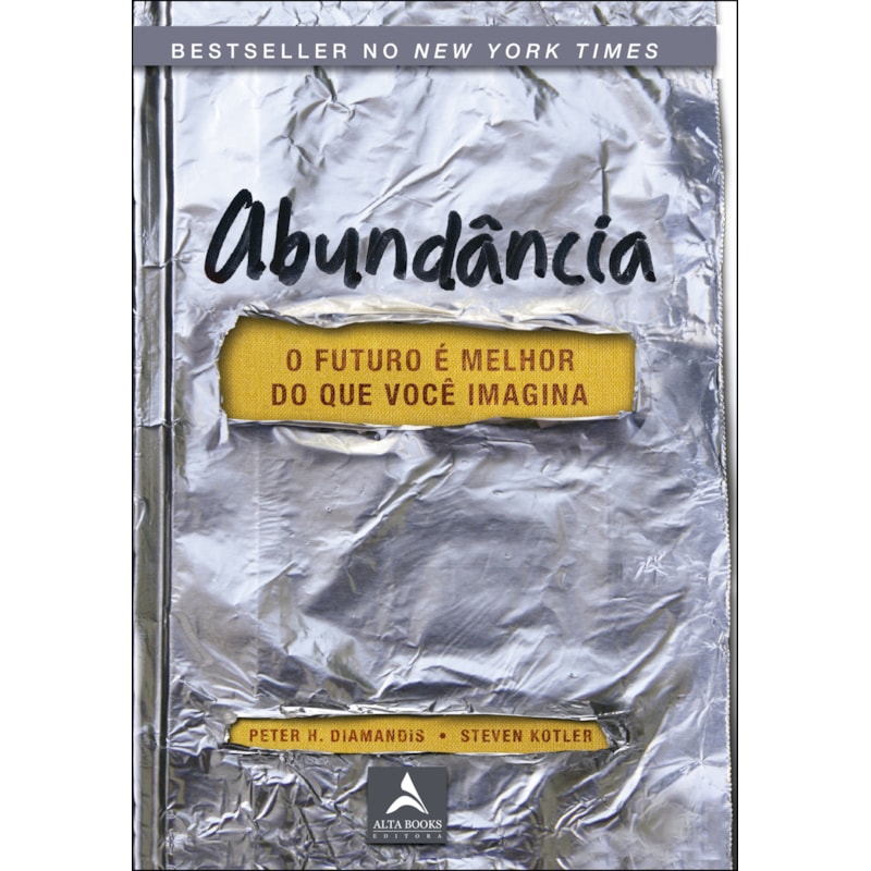 Abundância: o futuro é melhor do que você imagina