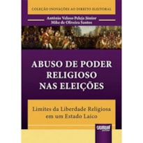 ABUSO DE PODER RELIGIOSO NAS ELEIÇÕES