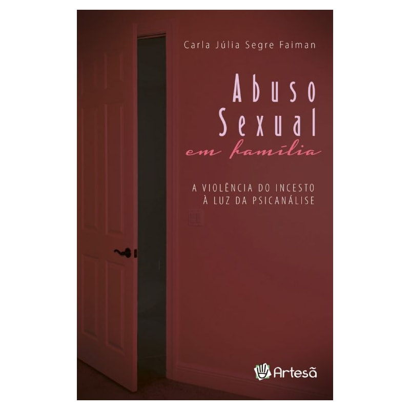 Abuso sexual em família: a violência do incesto à luz da psicanálise