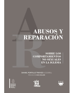 ABUSOS Y REPARACIÓN - SOBRE LOS COMPORTAMIENTOS NO SEXUALES EN LA IGLESIA