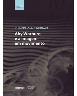 ABY WARBURG E A IMAGEM EM MOVIMENTO - 1ª