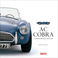 AC COBRA - A VERDADEIRA HISTÓRIA POR TRÁS DA LENDA