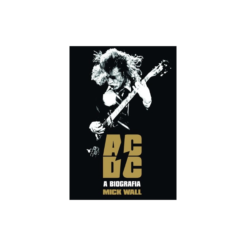 AC/DC: A BIOGRAFIA