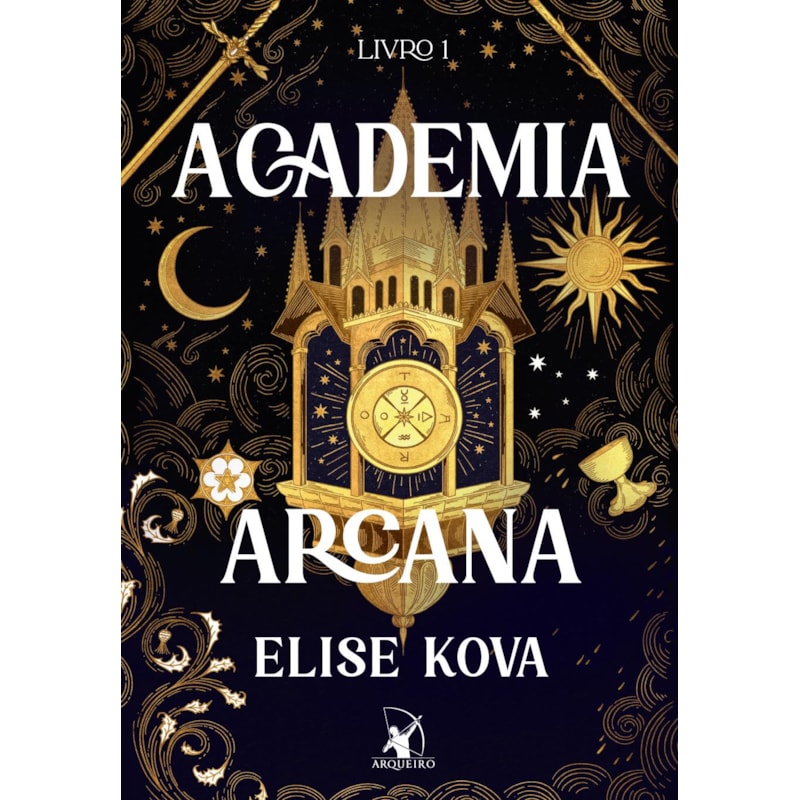 ACADEMIA ARCANA (ACADEMIA ARCANA - LIVRO 1)