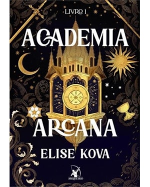 ACADEMIA ARCANA - EDIÇÃO ESPECIAL (ACADEMIA ARCANA - LIVRO 1)