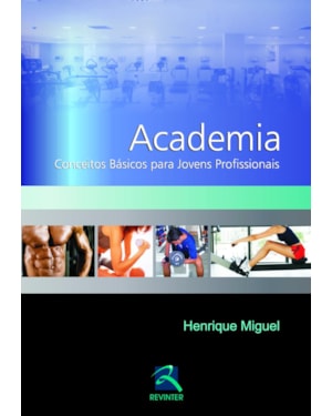 Academia: conceitos básicos para jovens profissionais