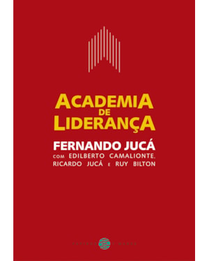 ACADEMIA DE LIDERANÇA: COMO DESENVOLVER SUA CAPACIDADE DE LIDERAR