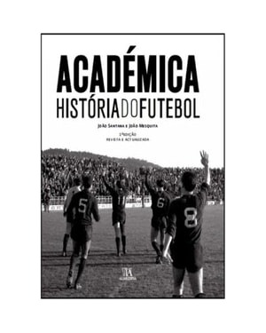 Académica: história do futebol