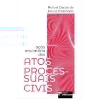AÇÃO ANULATÓRIA DOS ATOS PROCESSUAIS CIVIS
