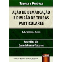 AÇÃO DE DEMARCAÇÃO E DIVISÃO DE TERRAS PARTICULARES