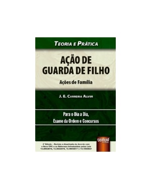 AÇÃO DE GUARDA DE FILHO - AÇÕES DE FAMÍLIA