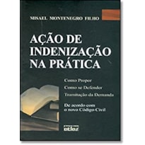 AÇÃO DE INDENIZAÇÃO NA PRÁTICA