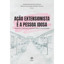 AÇÃO EXTENSIONISTA E A PESSOA IDOSA