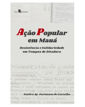 Ação Popular em Mauá: resistência e solidariedade em tempos de ditadura