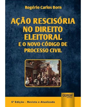 AÇÃO RESCISÓRIA NO DIREITO ELEITORAL E O NOVO CÓDIGO DE PROCESSO CIVIL