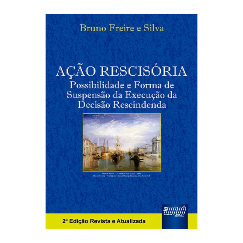 AÇÃO RESCISÓRIA - POSSIBILIDADE E FORMA DE SUSPENSÃO DA EXECUÇÃO DA DECISÃO RESCINDENDA