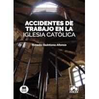 ACCIDENTES DE TRABAJO EN LA IGLESIA CATÓLICA
