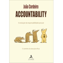 ACCOUNTABILITY: A EVOLUÇÃO DA RESPONSABILIDADE PESSOAL