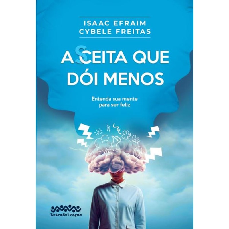 ACEITA QUE DÓI MENOS